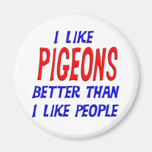 Ik hou meer van duiven dan van mensen magneet