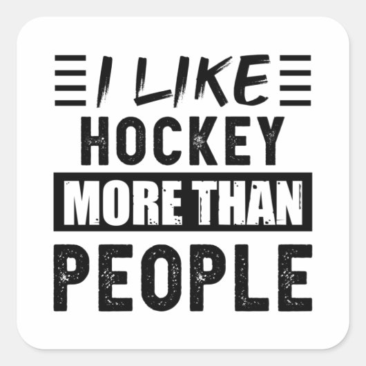Ik hou meer van Hockey dan van Mensen Funny Vierkante Sticker (Voorkant)