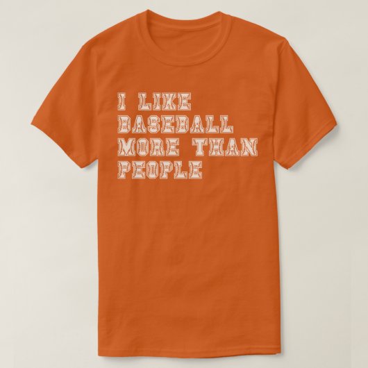 Ik hou meer van honkbal dan mensen 3 t-shirt (Design voorkant)