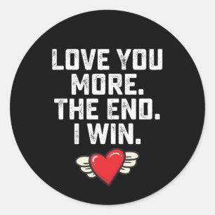 Ik hou meer van je als ik Valentijnsdag win Ronde Sticker