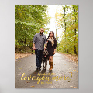 Ik hou meer van je bruiloft of Verloving foto Folie Afdrukken