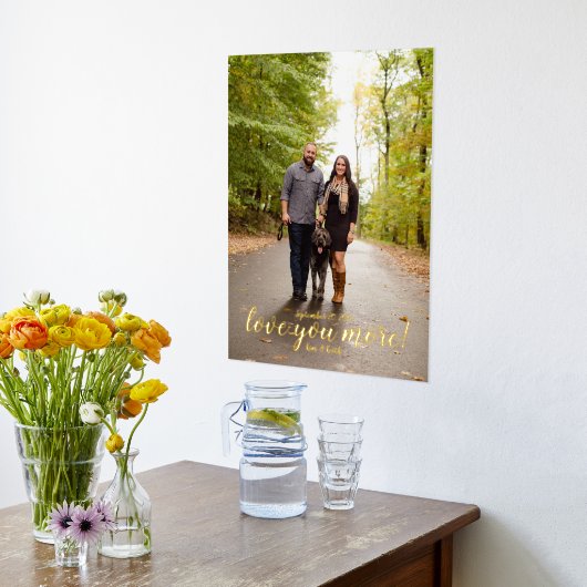 Ik hou meer van je bruiloft of Verloving foto Folie Afdrukken (Laag (Keuken))