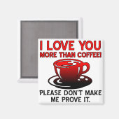 Ik hou meer van je dan Coffee Funny Fridge Magnet (Voorkant / Achterkant)