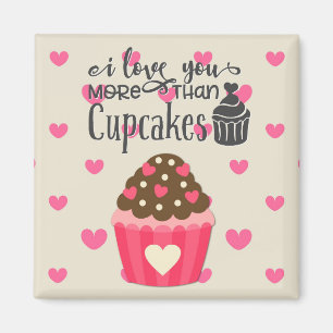 Ik hou meer van je dan cupcakes magneet