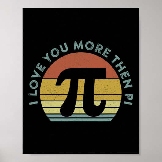Ik hou meer van je dan Pi Infinity Wiskunde Nerd F Poster (Voorkant)