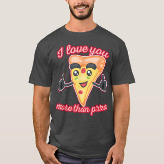 Ik hou meer van je dan Pizza1311 T-shirt