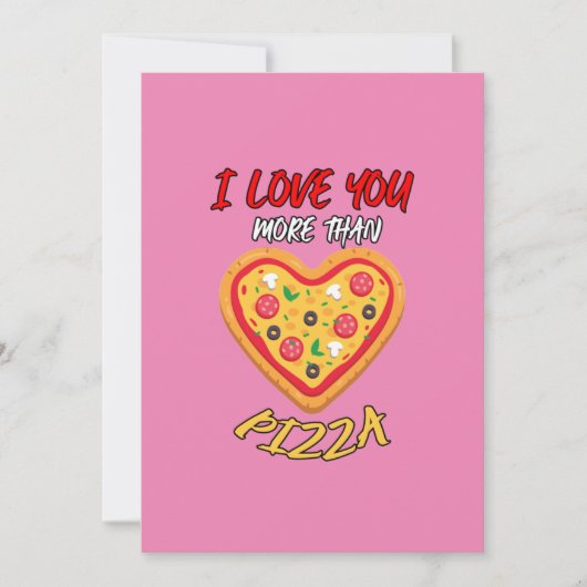 Ik hou meer van je dan pizza grappige Valentijnsda Feestdagenkaart (Voorkant)
