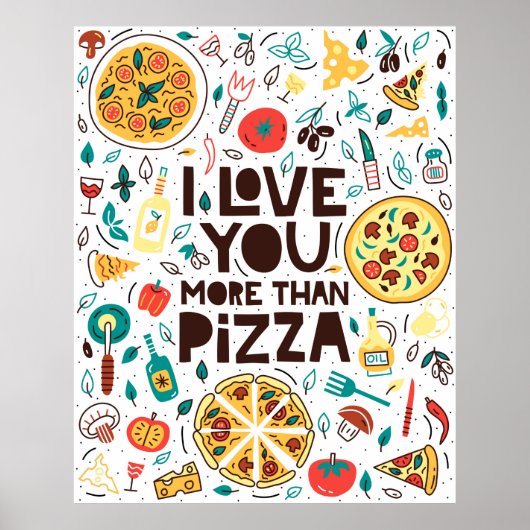 Ik hou meer van je dan pizza. Italiaanse voedselbr Poster (Voorkant)