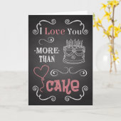 Ik hou meer van je dan taart krijtbord verjaardag  kaart (Gele Bloem)