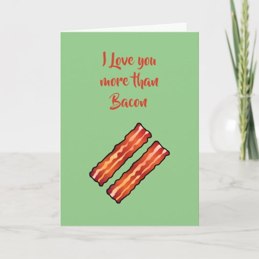 Ik hou meer van je dan van Bacon Kaart in lichtgro (Voorkant)