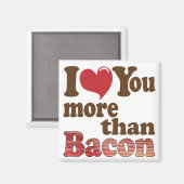 Ik hou meer van je dan van Bacon Magneet (Voorkant / Achterkant)