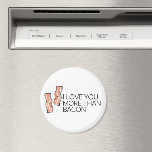 Ik hou meer van je dan van Bacon Magneet (Insitu (Vaatwasser))