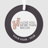 Ik hou meer van je dan van Bacon Ornament (achterkant)
