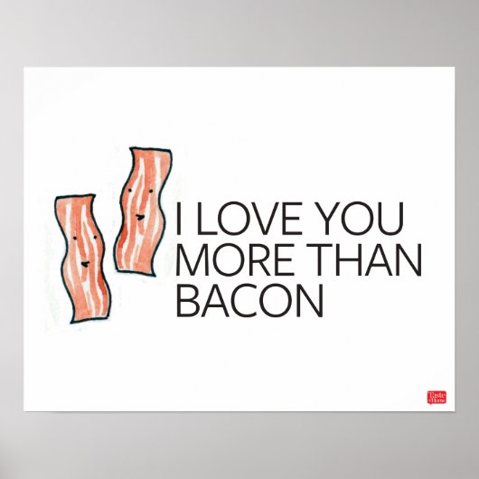 Ik hou meer van je dan van Bacon Poster (Voorkant)