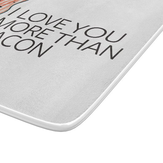 Ik hou meer van je dan van Bacon Snijplank (Hoek)
