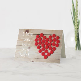 Ik hou meer van je dan van bier valentijnen feestdagen kaart