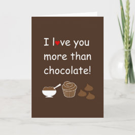 Ik hou meer van je dan van Chocolate. Feestdagen Kaart