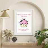 Ik hou meer van je dan van cupcakes. Fun-Valentijn Poster