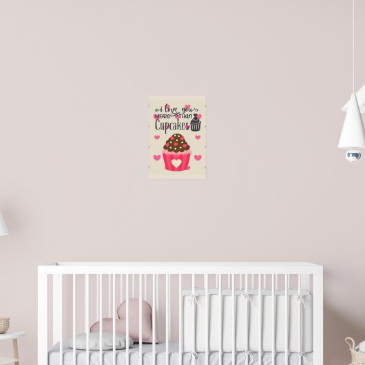 Ik hou meer van je dan van cupcakes Poster (Kinderkamer 2)