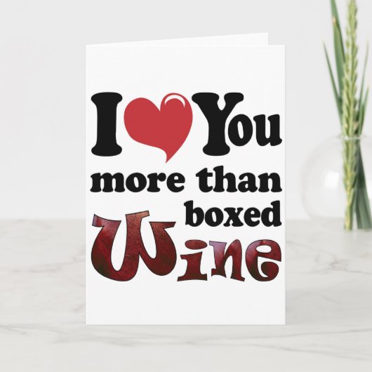 Ik hou meer van je dan van gekke wijn feestdagen kaart (Voorkant)