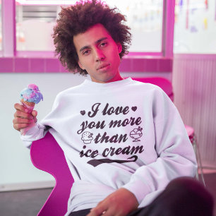 Ik hou meer van je dan van Ice Cream Sweatshirt