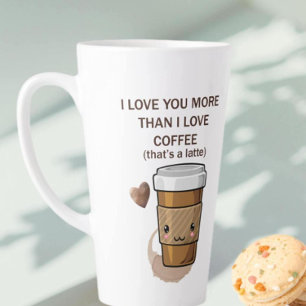 Ik hou meer van je dan van koffie dat een latte is mok