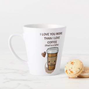 Ik hou meer van je dan van koffie dat een latte is mok