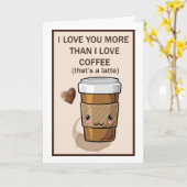 Ik hou meer van je dan van koffie latte kaart (Gele Bloem)