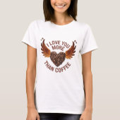 Ik hou meer van je dan van koffie unisex t-shirt (Voorkant)