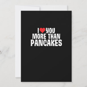 Ik hou meer van je dan van pannenkoeken Grappige r Feestdagenkaart