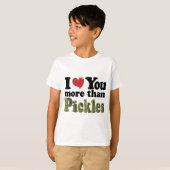 Ik hou meer van je dan van Pickles T-shirt (Voorkant volledig)