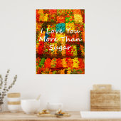Ik hou meer van je dan van suiker poster (Keuken)