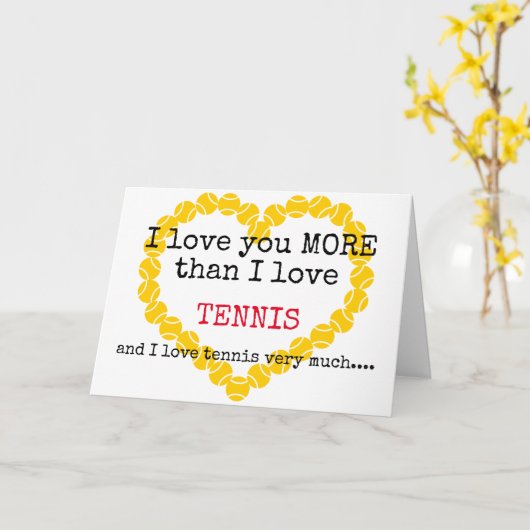 Ik hou meer van je dan van tennis 💘 Valentijns Kaart (Gele Bloem)