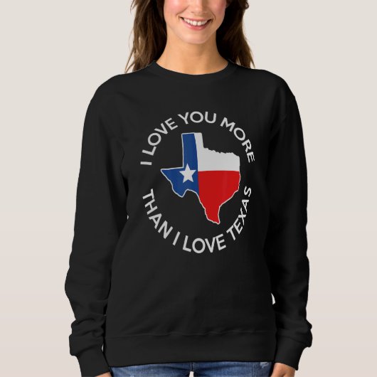 Ik hou meer van je dan van Texas Trui (Voorkant)