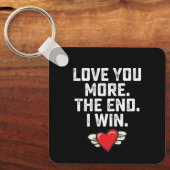 Ik hou meer van je Het einde Ik win Valentijnsdag Sleutelhanger (Voorkant)