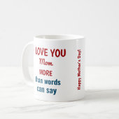 Ik hou meer van je mama dan woorden. koffiemok (Voorkant links)