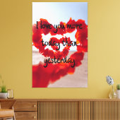 Ik hou meer van je vandaag dan van gisteren canvas afdruk (Insitu (Woonkamer))