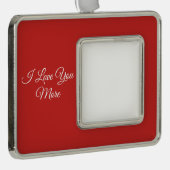 Ik hou meer van je verzilverd omlijst ornament (Rechts)