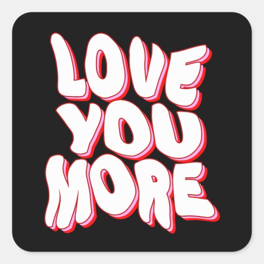 IK HOU MEER VAN JE VIERKANTE STICKER (Voorkant)