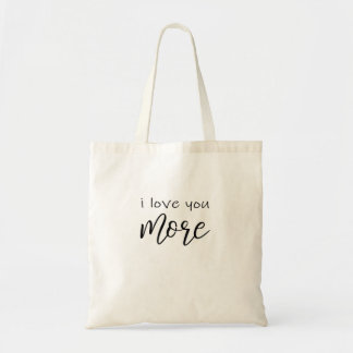Ik hou meer van je Zeg het de hele tijd met een gl Tote Bag
