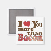 Ik hou meer van jou dan van bacon magneet (Voorkant / Achterkant)