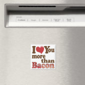 Ik Hou Meer van Jou dan van Bacon Magneet (Insitu (Vaatwasser))