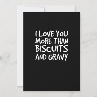Ik hou meer van jou dan van Biscuits Gravy Grappig Feestdagenkaart