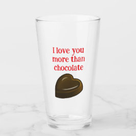 Ik hou meer van jou dan van chocolade glas