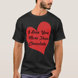 Ik Hou Meer Van Jou Dan Van Chocolade T-shirt