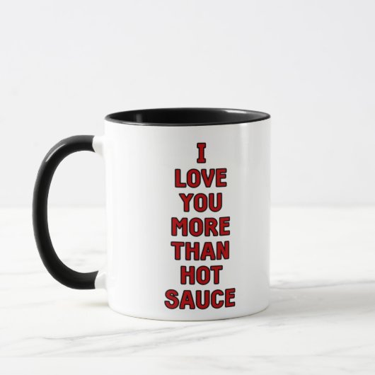 Ik hou meer van jou dan van hete saus Grappige Val Mok (Links)