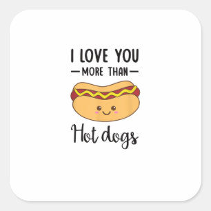 Ik hou meer van jou dan van hotdogs, grappige wors vierkante sticker