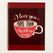 Ik Hou Meer van Jou dan van Koffie Grappige Spreuk Planner (Voorkant)