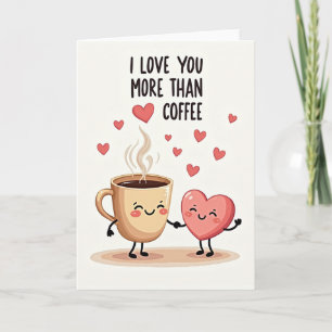 Ik Hou Meer Van Jou Dan Van Koffie Kaart