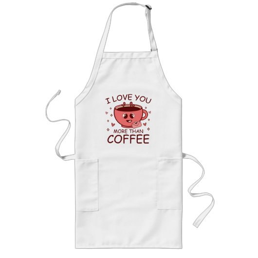 Ik hou meer van jou dan van koffie lang schort (Voorkant)